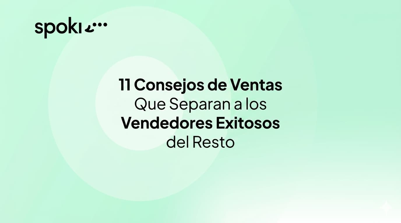 11 Consejos de Venta que Separan a los Vendedores Exitosos del Resto
