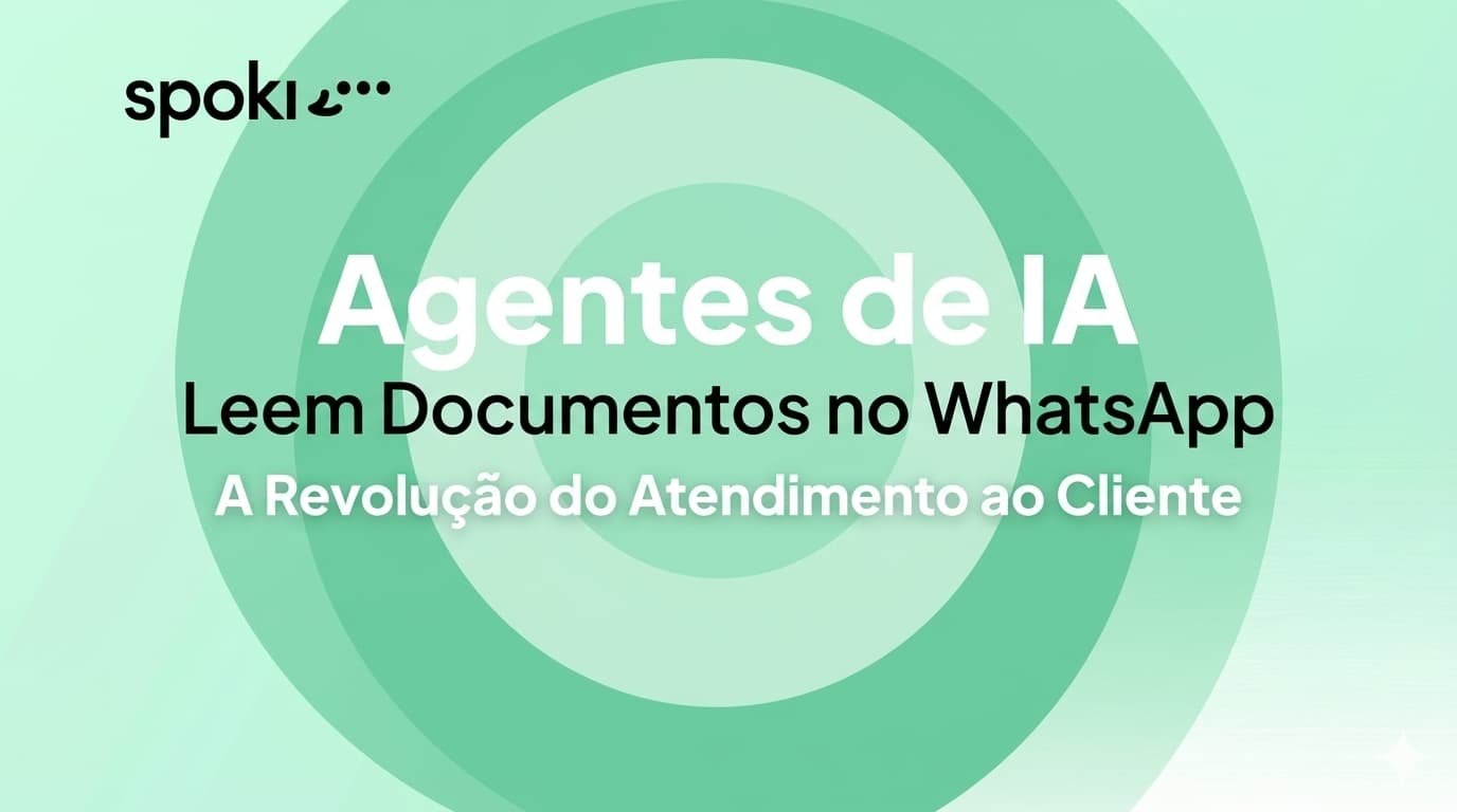Agentes de IA Leem Documentos no WhatsApp: A Revolução do Atendimento ao Cliente
