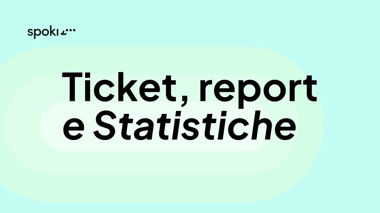 Ticket, report e statistiche