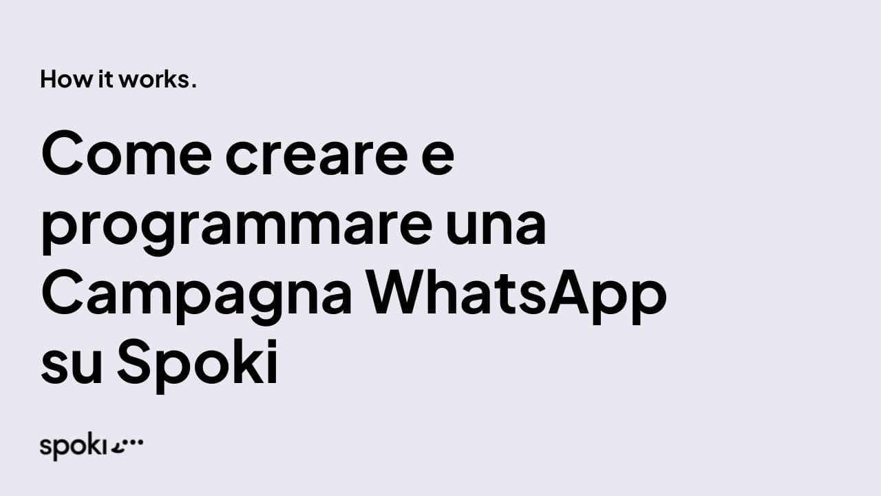 Come Creare e Programmare una Campagna WhatsApp su Spoki