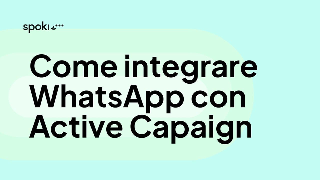 Come integrare WhatsApp con ActiveCampaign grazie a Spoki | Integrazioni