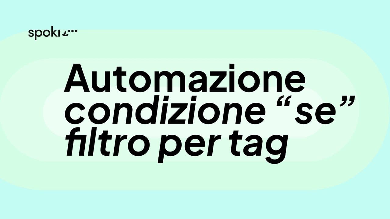 Automazione condizione "se” filtro per tag assegnato a messaggio