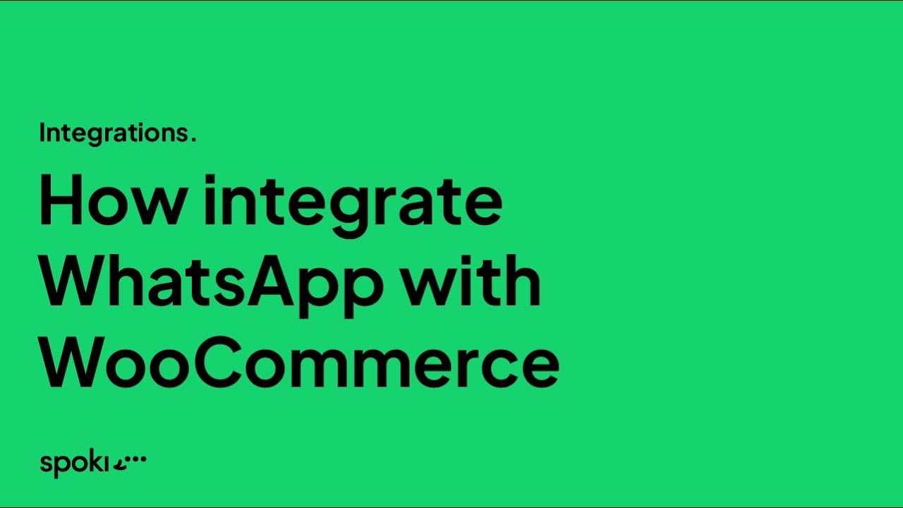 Come integrare WhatsApp con WooCommerce grazie a Spoki | Integrazioni