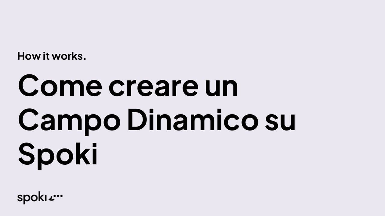 Come creare un campo Dinamico su Spoki