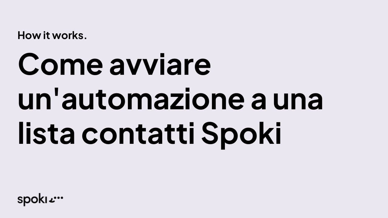 Come avviare un'automazione per una lista contatti Spoki