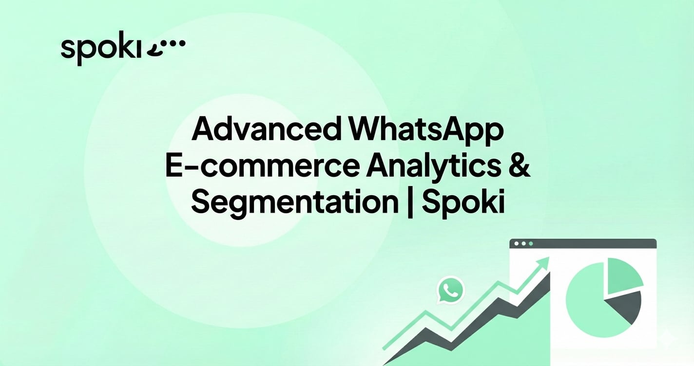 Advanced WhatsApp E-commerce Analytics & Segmentation | Spoki