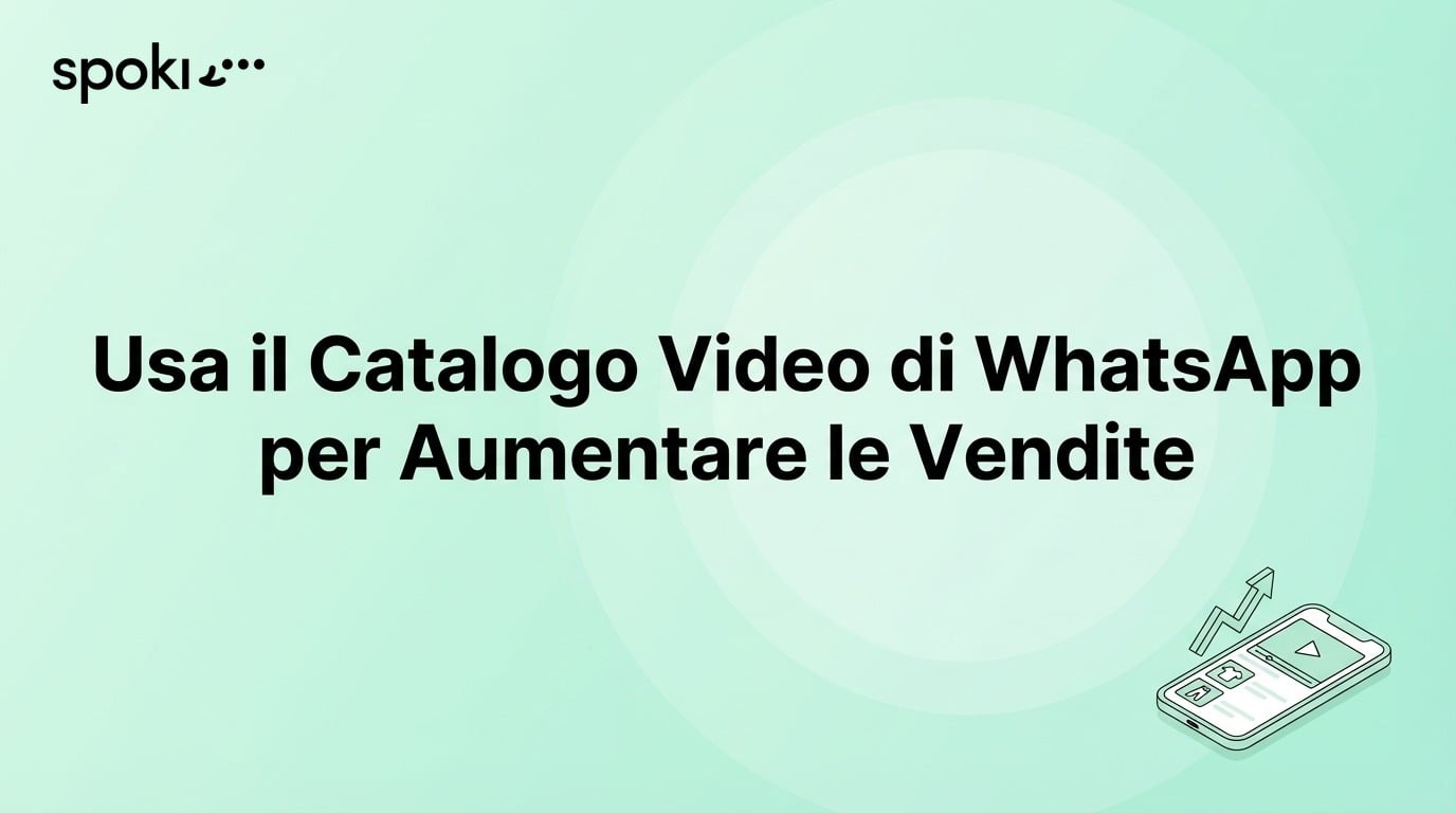 Video-Katalog WhatsApp: Steigere den Umsatz mit Spoki