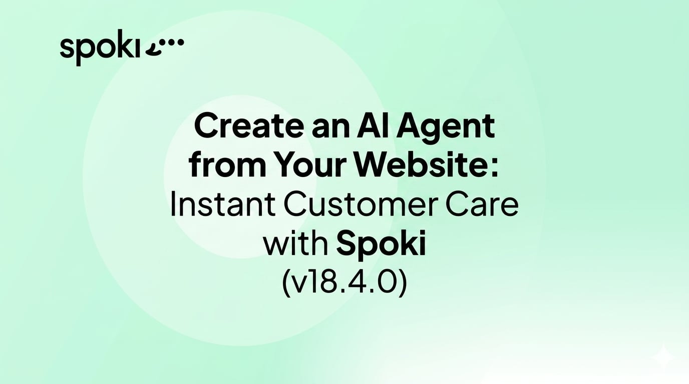 Create an AI Agent from Your Website: Instant Customer Care with Spoki (v18.4.0)