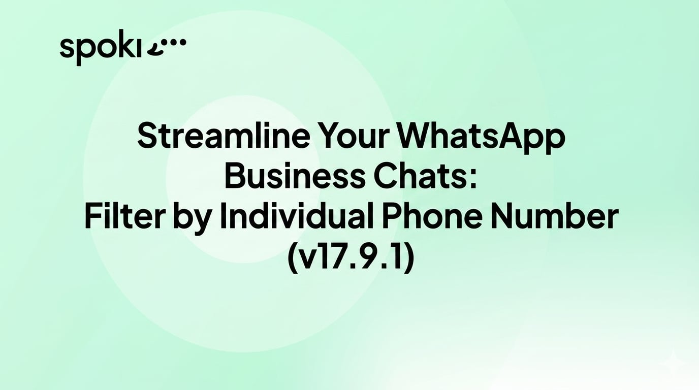 Streamline Your WhatsApp Business Chats: Filter by Individual Phone Number (v17.9.1)