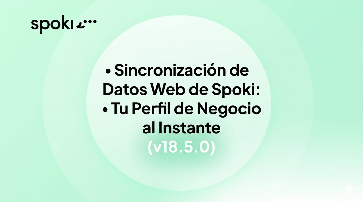 Sincronización de Datos Web de Spoki: Tu Perfil de Negocio al Instante (v18.5.0)