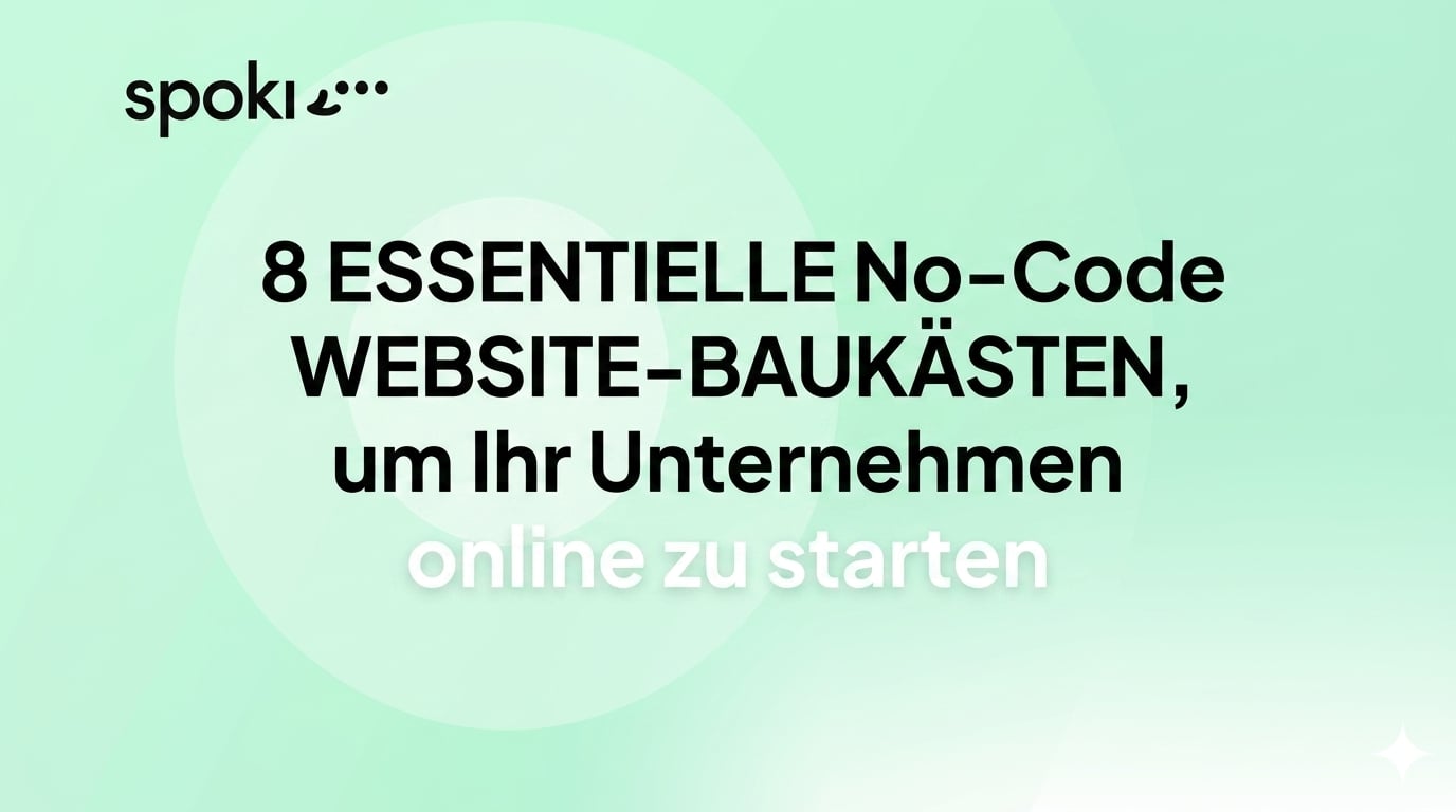 8 unverzichtbare No-Code Website-Baukästen, um Ihr Unternehmen online zu bringen
