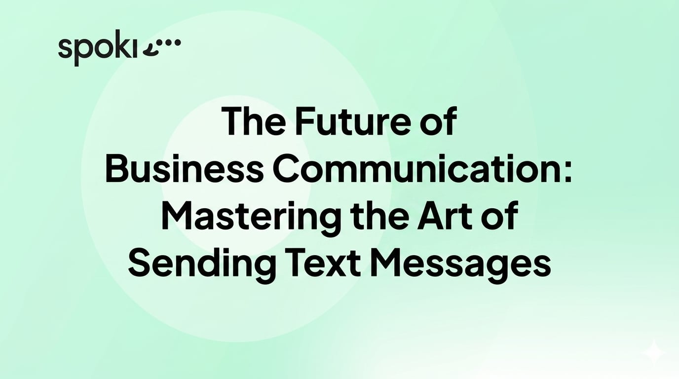 The Future of Business Communication: Mastering the Art of **Sending Text Messages**