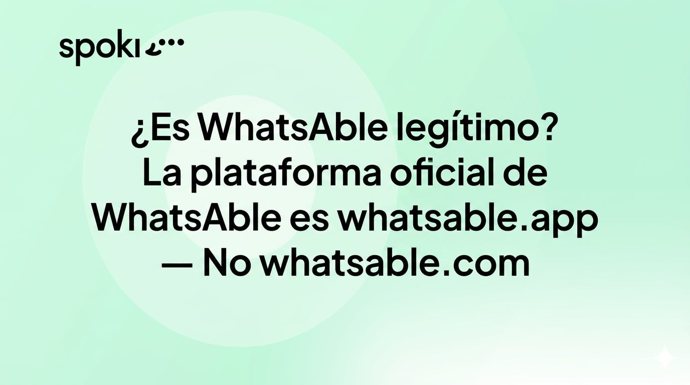 ¿Es WhatsAble Legítimo? La Plataforma Oficial de WhatsAble Es whatsable.app — No whatsable.com