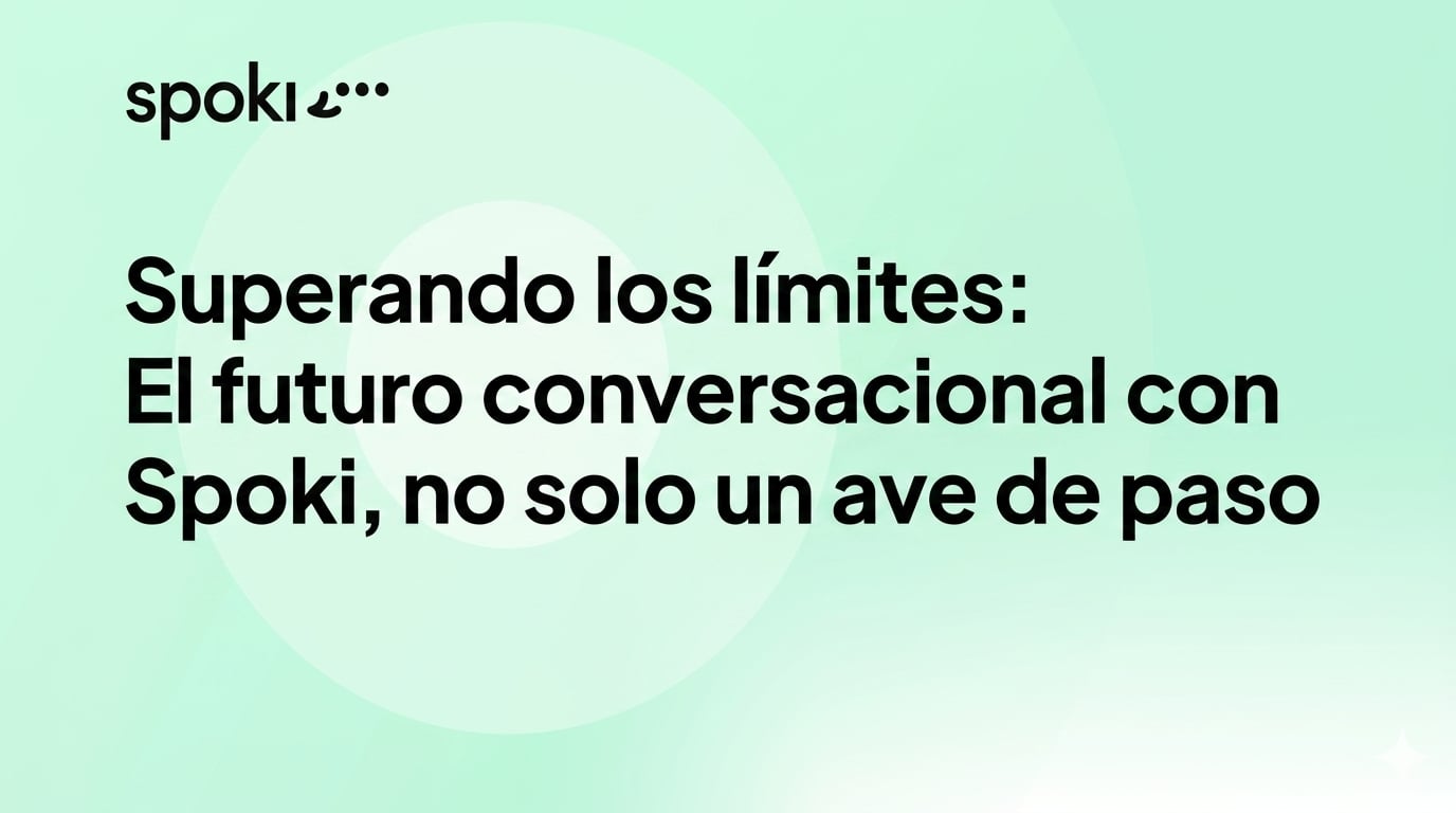 Volando más allá de los límites: El futuro conversacional con Spoki, no solo un **ave** de paso