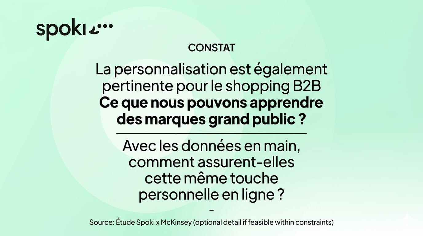 La personnalisation est également pertinente pour le shopping B2B - Ce que nous pouvons apprendre des marques grand public ? Avec les données en main, comment assurent-elles cette même touche personnelle en ligne ?