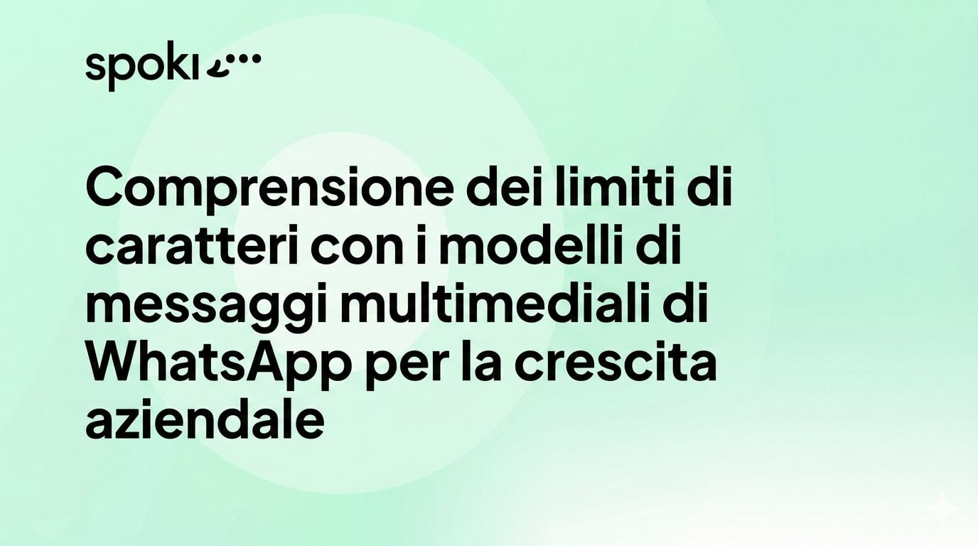 Comprendere i Limiti di Caratteri con i Modelli di Messaggio Multimediali di WhatsApp per la Crescita Aziendale