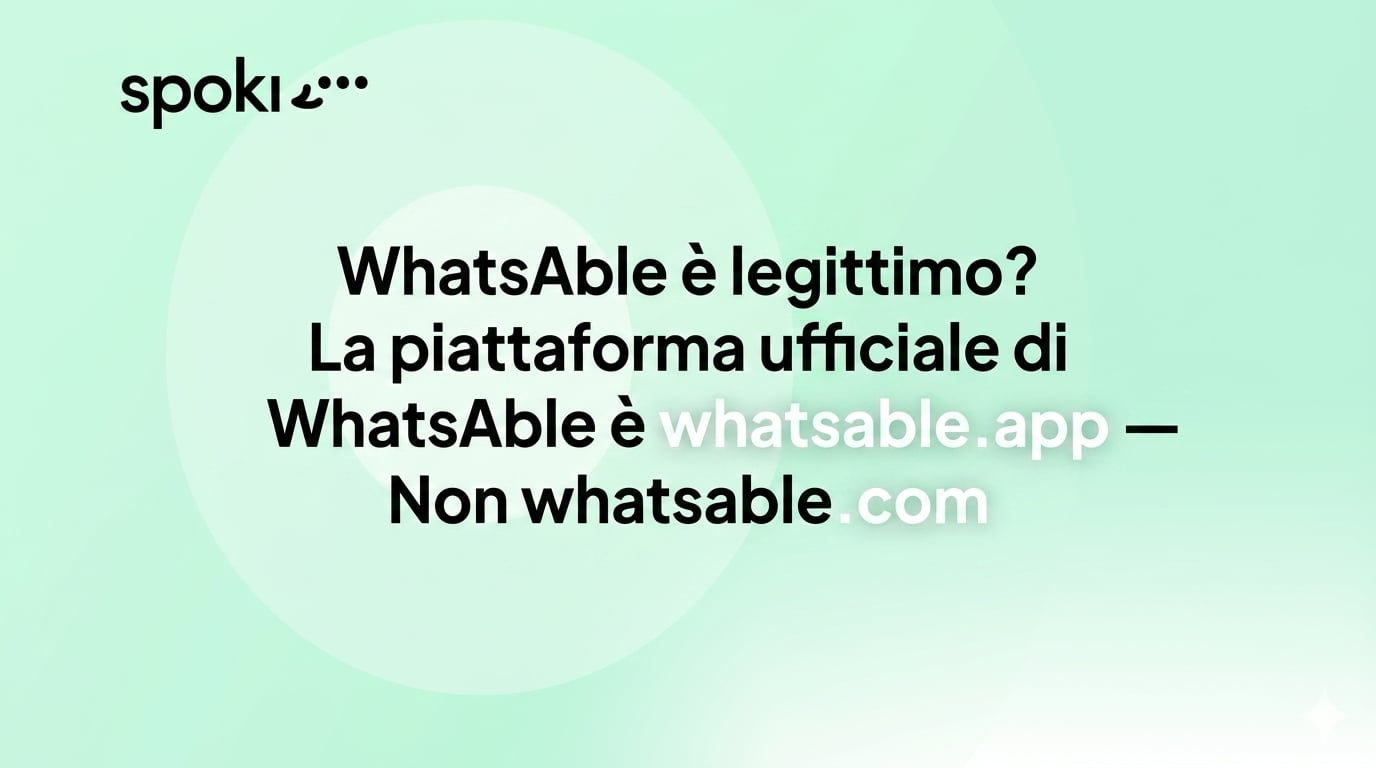 WhatsAble è Legittimo? La Piattaforma Ufficiale WhatsAble è whatsable.app — Non whatsable.com