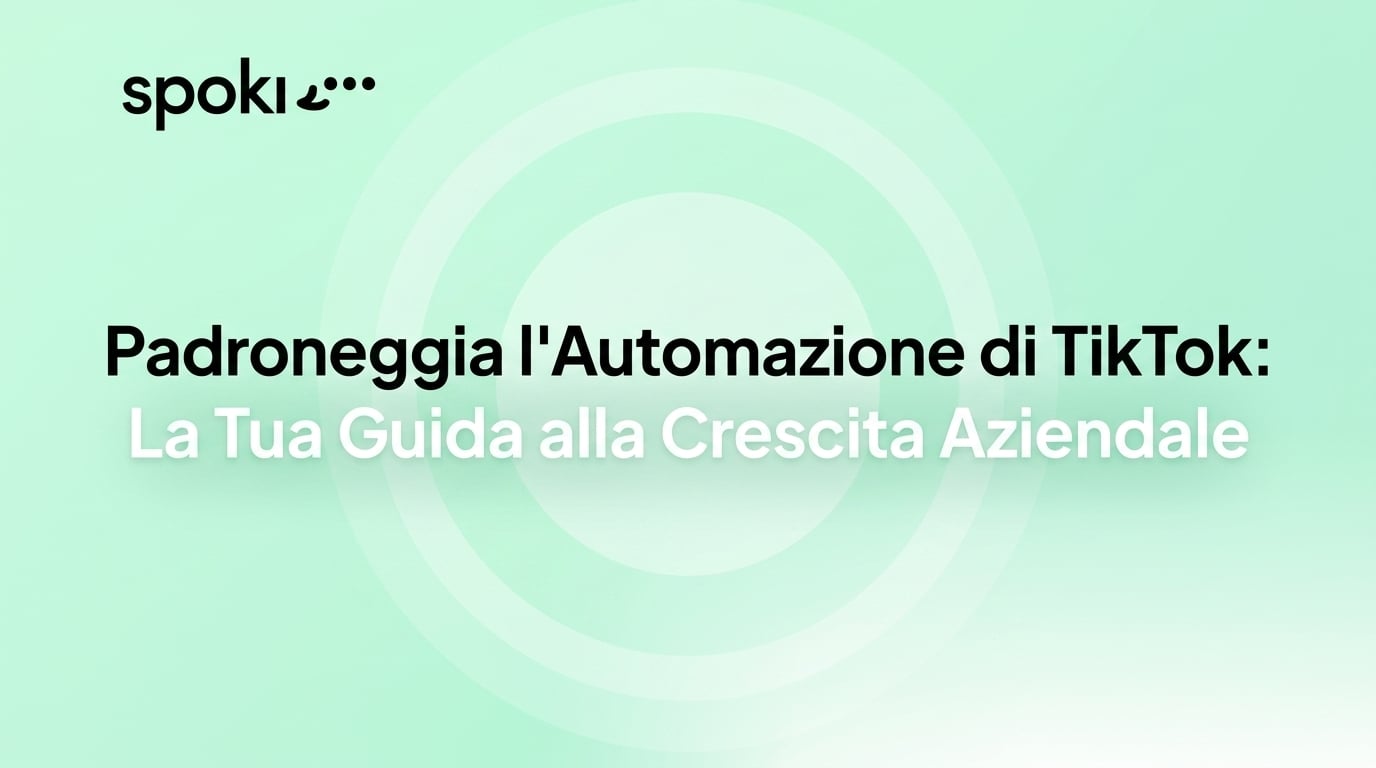 Padroneggiare l'Automazione di TikTok: La Tua Guida per la Crescita Aziendale