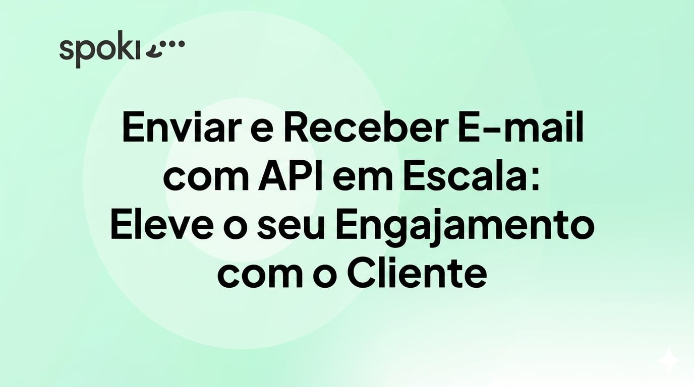Envie e Receba E-mails com API em Escala: Eleve o Engajamento do Cliente