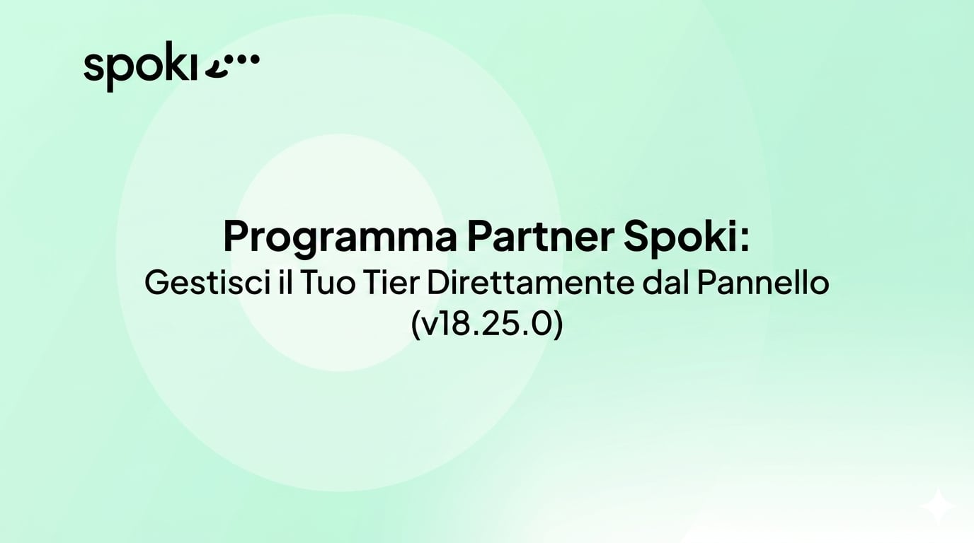 Programma Partner Spoki: Gestisci il Tuo Tier Direttamente dal Pannello (v18.25.0)