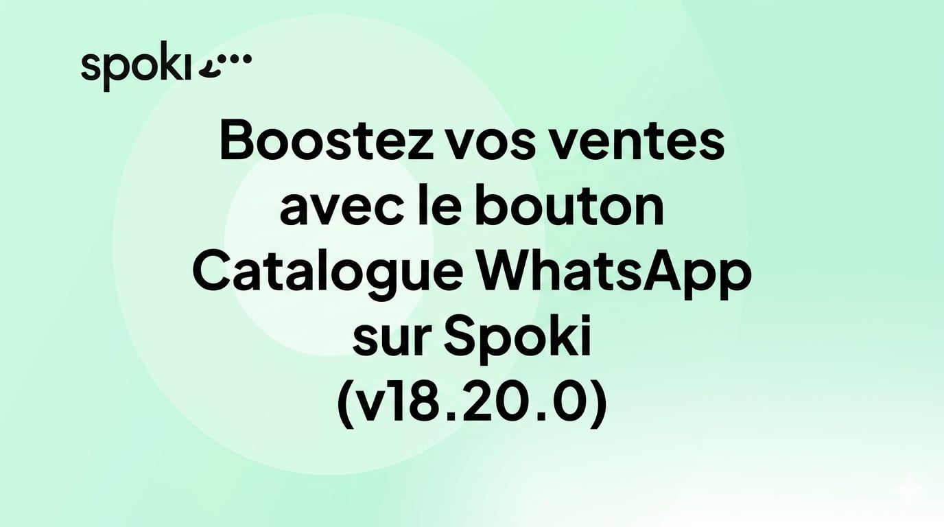 Boostez vos ventes avec le bouton Catalogue WhatsApp sur Spoki (v18.20.0)