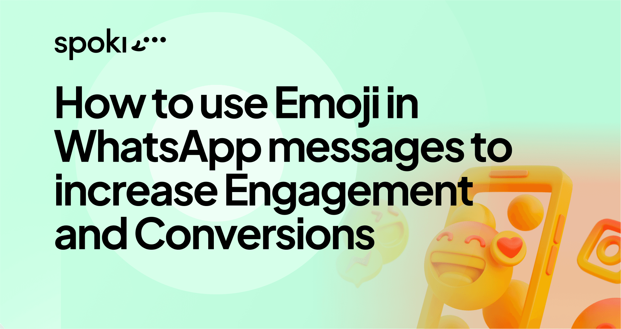 Come Usare gli Emoji nei Messaggi WhatsApp per Aumentare Coinvolgimento e Conversioni