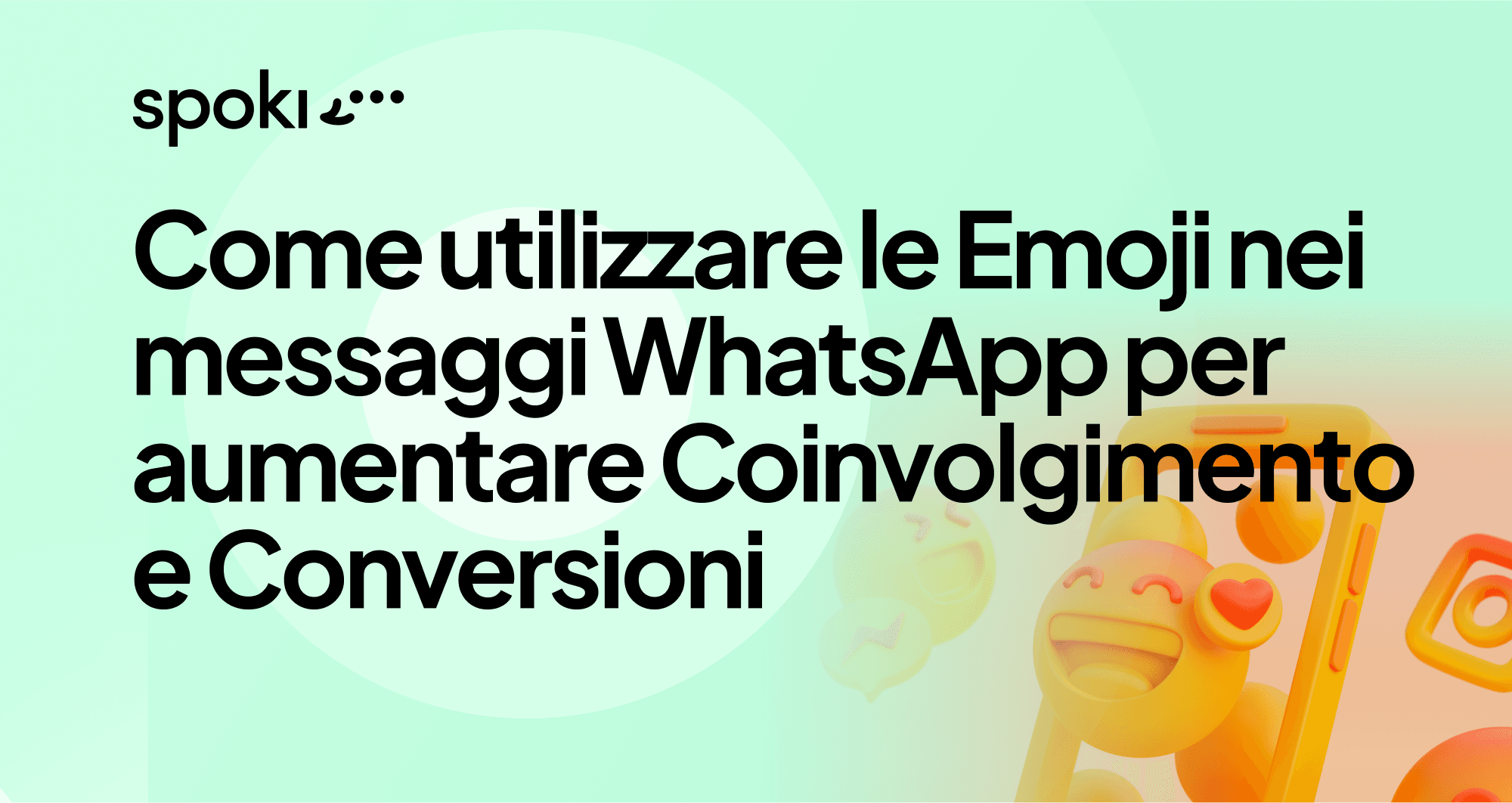 Come utilizzare le Emoji nei messaggi WhatsApp per aumentare Coinvolgimento e Conversioni