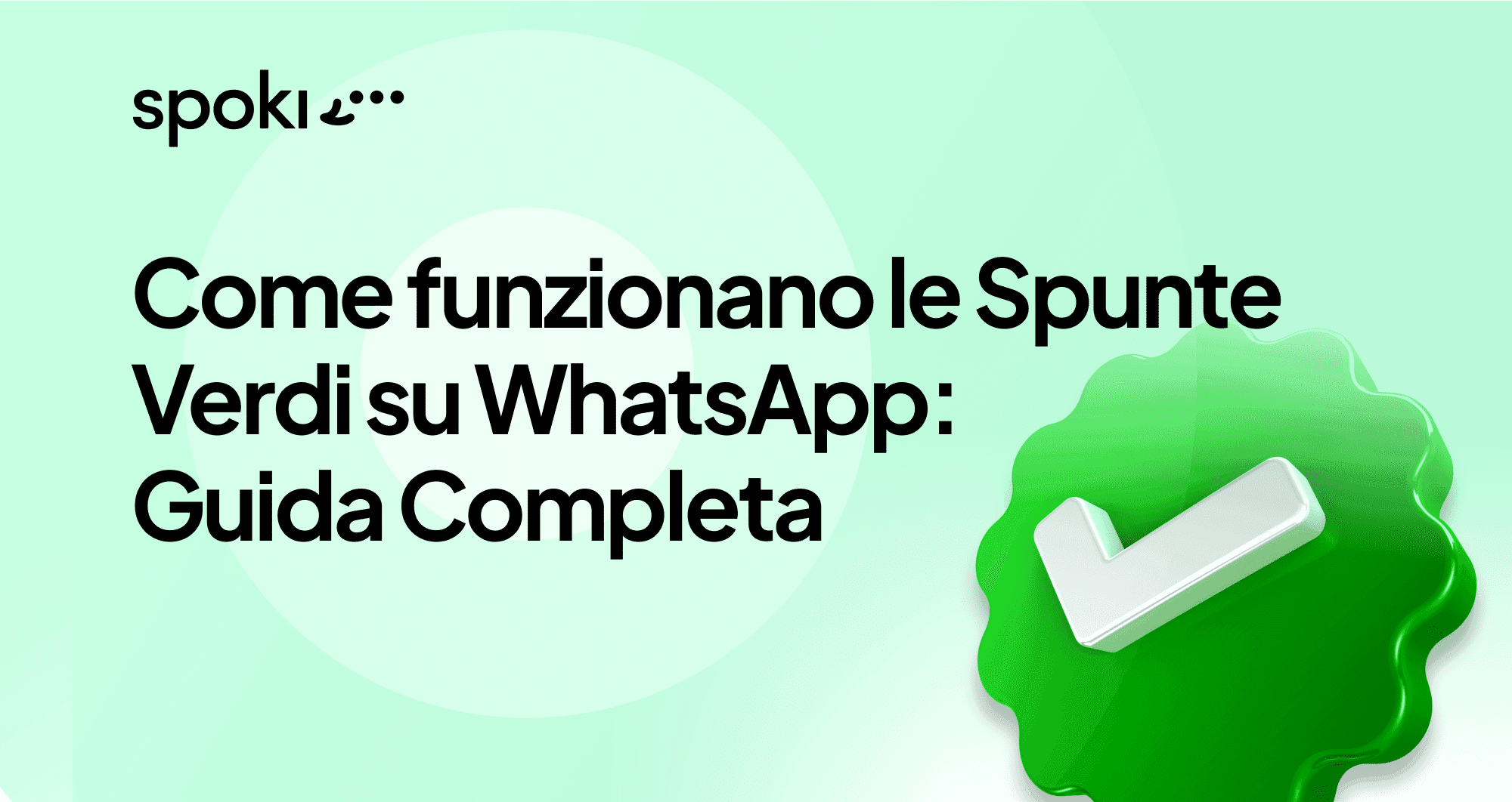 Come funzionano le Spunte Verdi su WhatsApp: Guida Completa