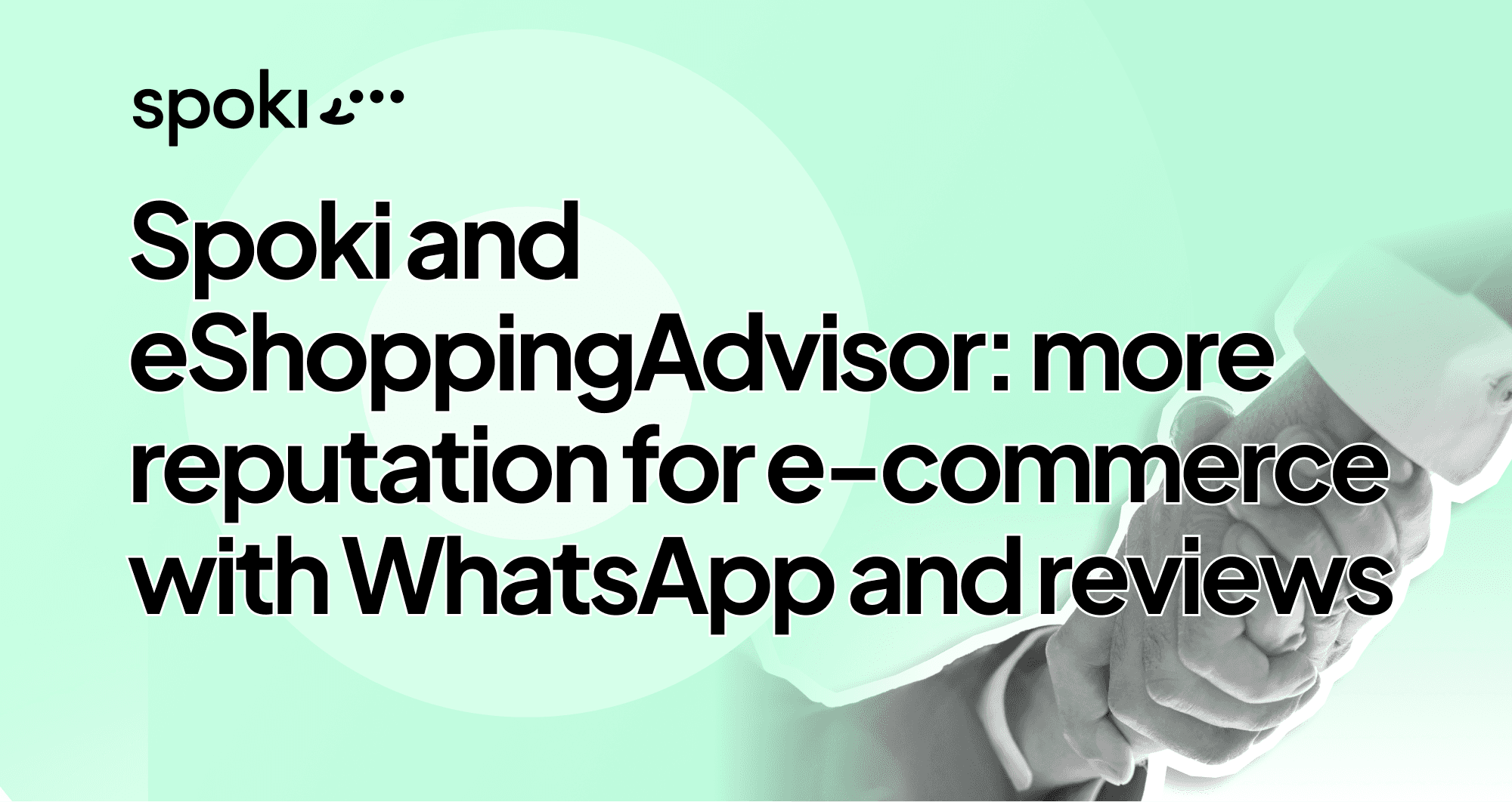 Spoki und eShoppingAdvisor: Gemeinsam den Online-Ruf im E-Commerce durch WhatsApp und Bewertungen stärken