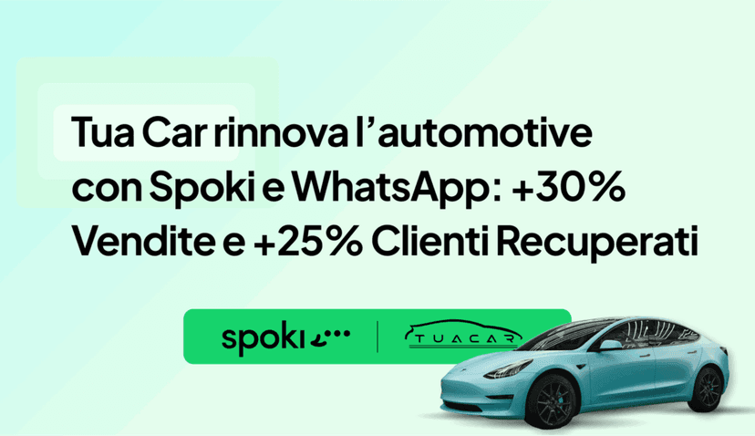 TuaCar rinnova il mercato dell’automotive con Spoki e WhatsApp: +30% vendite e +25% clienti recup...