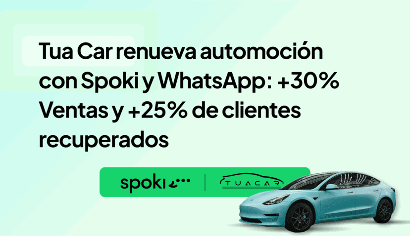 TuaCar renueva el mercado del automóvil con Spoki y WhatsApp: +30% de ventas y +25% de clientes r...