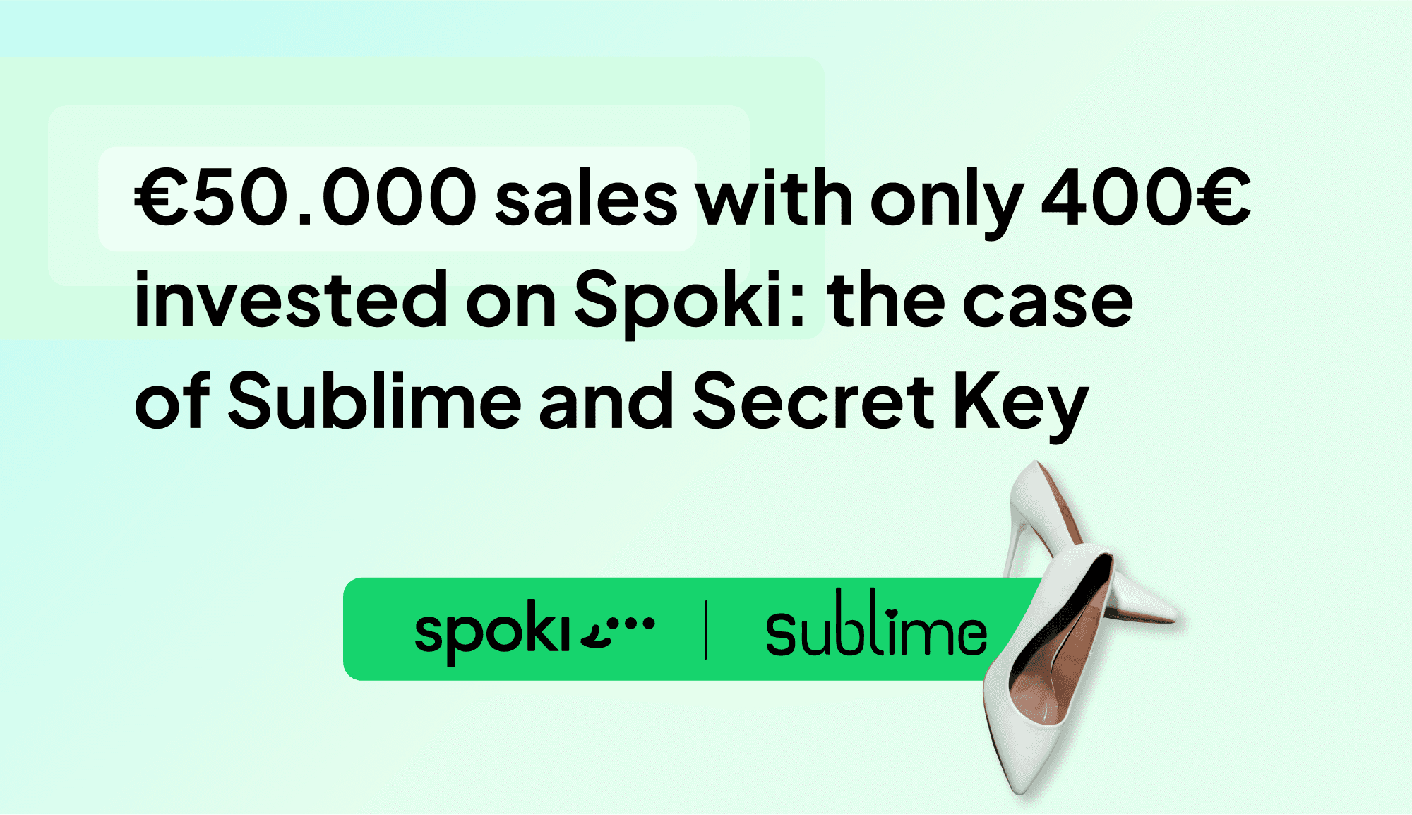 50k€ em Vendas com 400€ Investidos no Spoki: O Caso do Ecommerce de Roupas Sublime e a Agência Secret Key