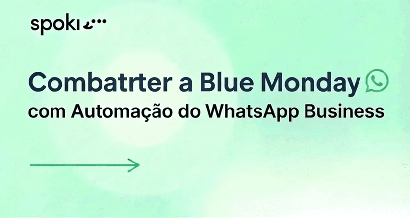 Combater a Blue Monday com Automação do WhatsApp Business