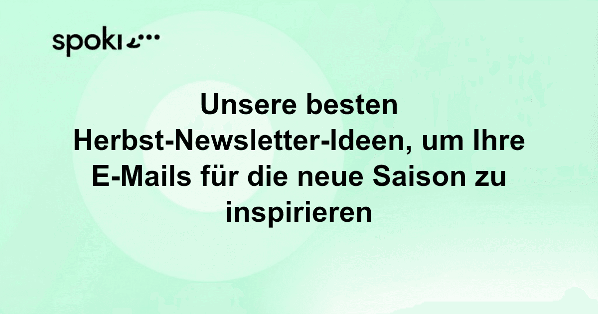 Unsere besten Herbst-Newsletter-Ideen, um Ihre E-Mails für die neue Saison zu inspirieren