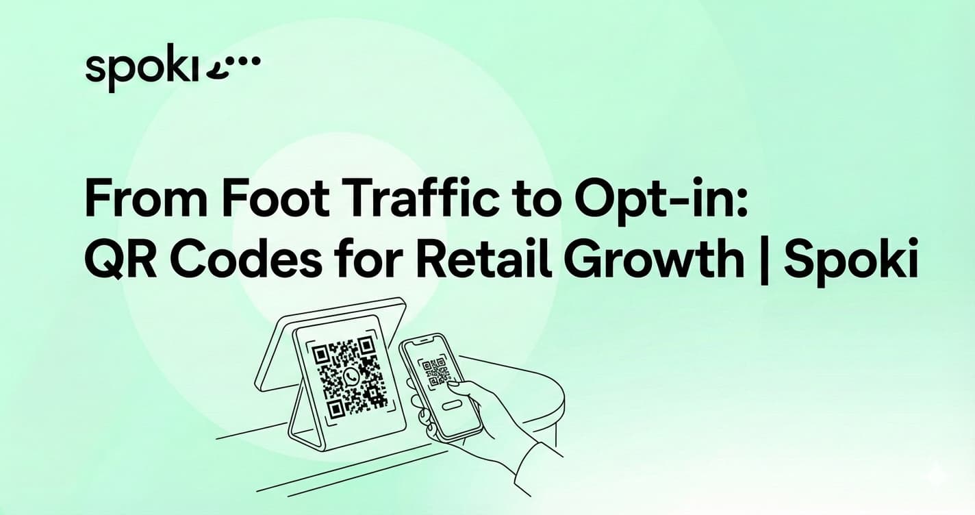 From Foot Traffic to Opt-in: QR Codes for Retail Growth | Spoki