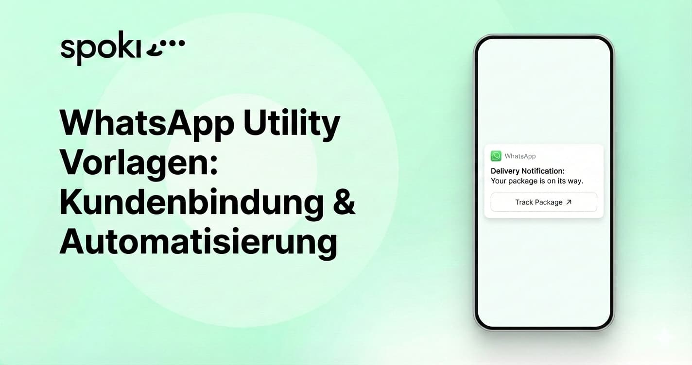 WhatsApp Utility Vorlagen: Kundenbindung & Automatisierung