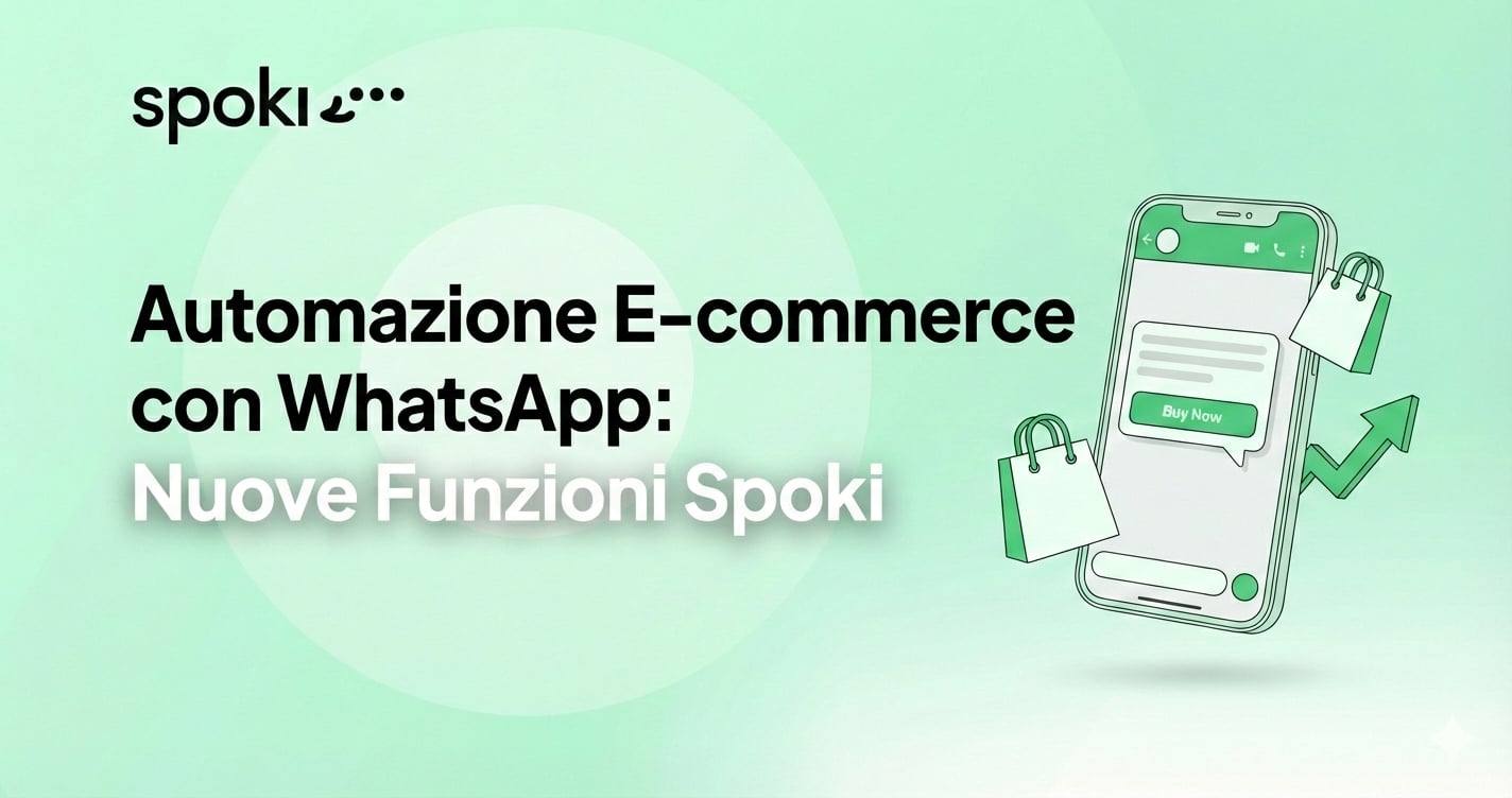 Automazione E-commerce con WhatsApp: Nuove Funzioni Spoki