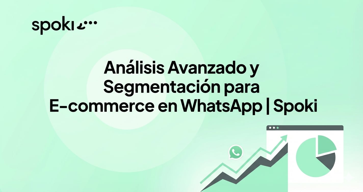 Advanced WhatsApp E-commerce Analytics & Segmentation | Spoki