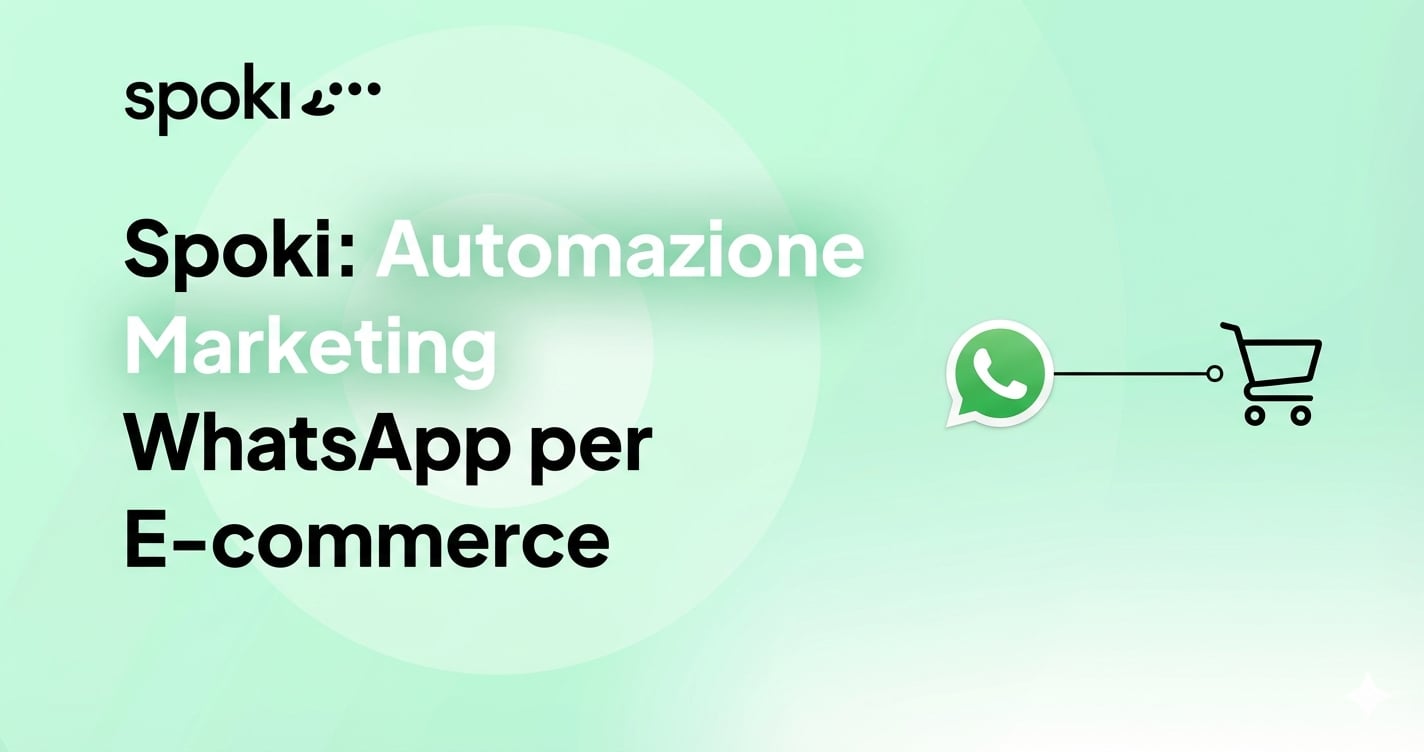 Spoki: Automazione Marketing WhatsApp per E-commerce
