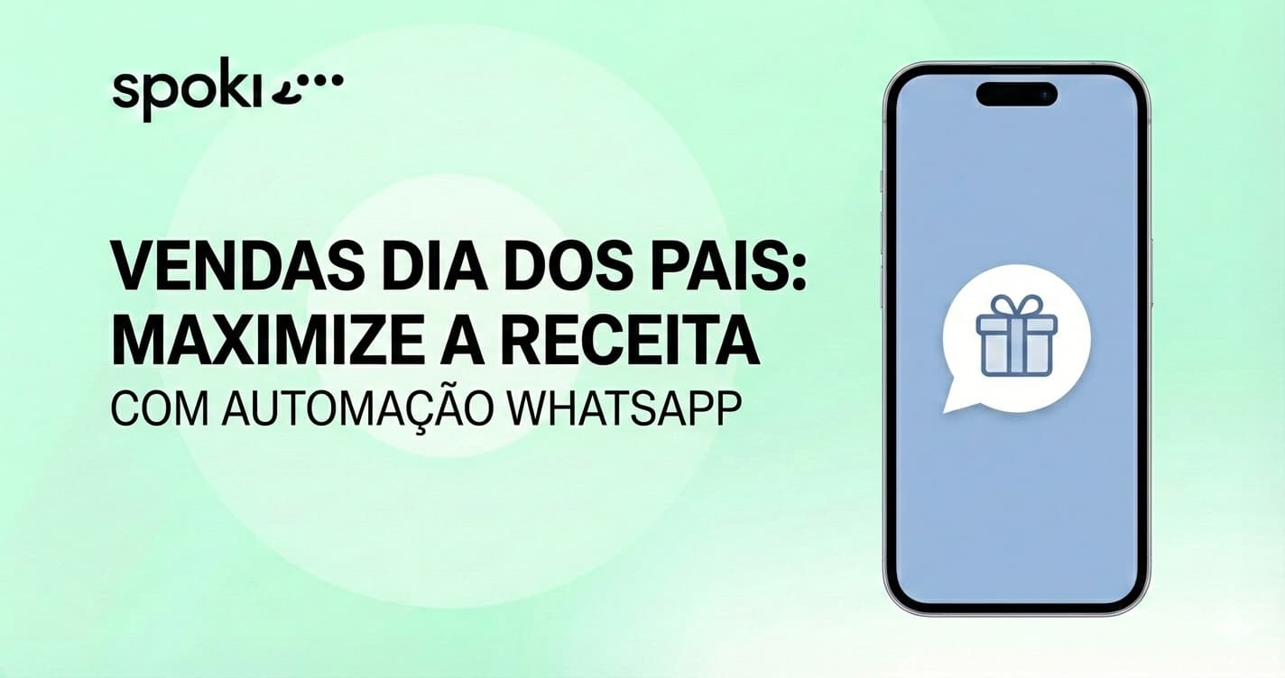 Vendas Dia dos Pais: Maximize a Receita com Automação WhatsApp