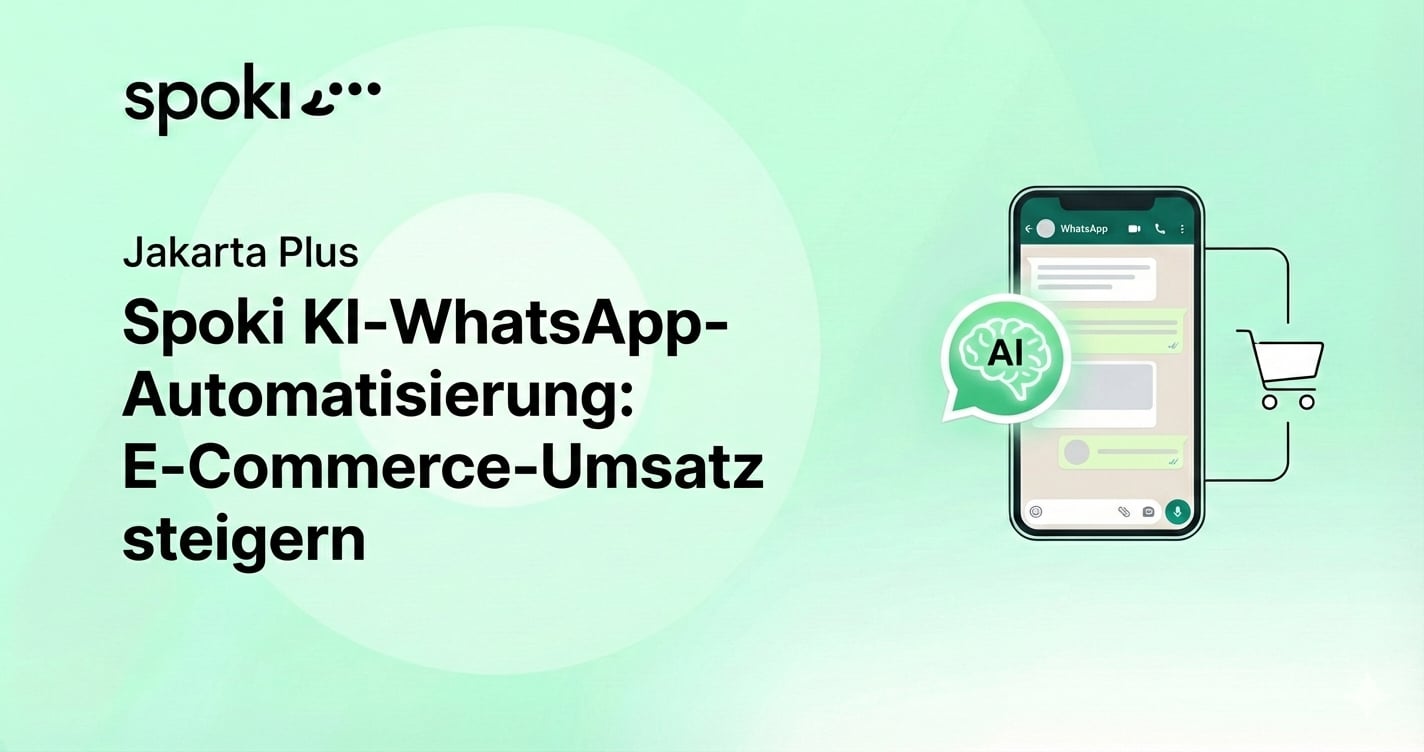 Spoki KI-WhatsApp-Automatisierung: E-Commerce-Umsatz steigern