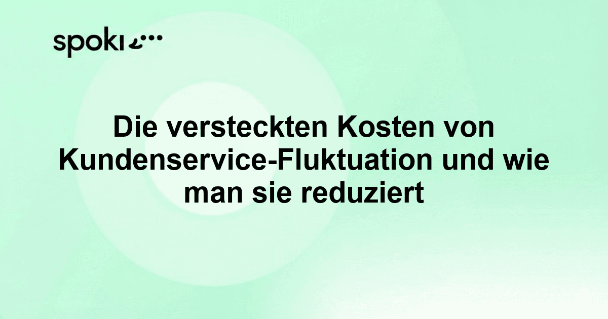 Die versteckten Kosten von Kundenservice-Fluktuation und wie man sie reduziert