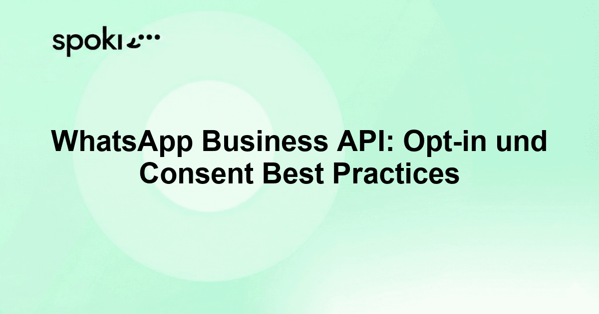 WhatsApp Business API: Opt-in und Consent Best Practices