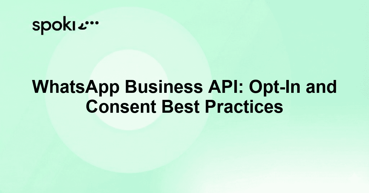 WhatsApp Business API: Opt-In and Consent Best Practices