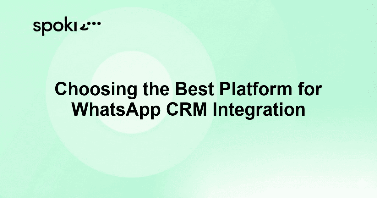 Choosing the Best Platform for WhatsApp CRM Integration