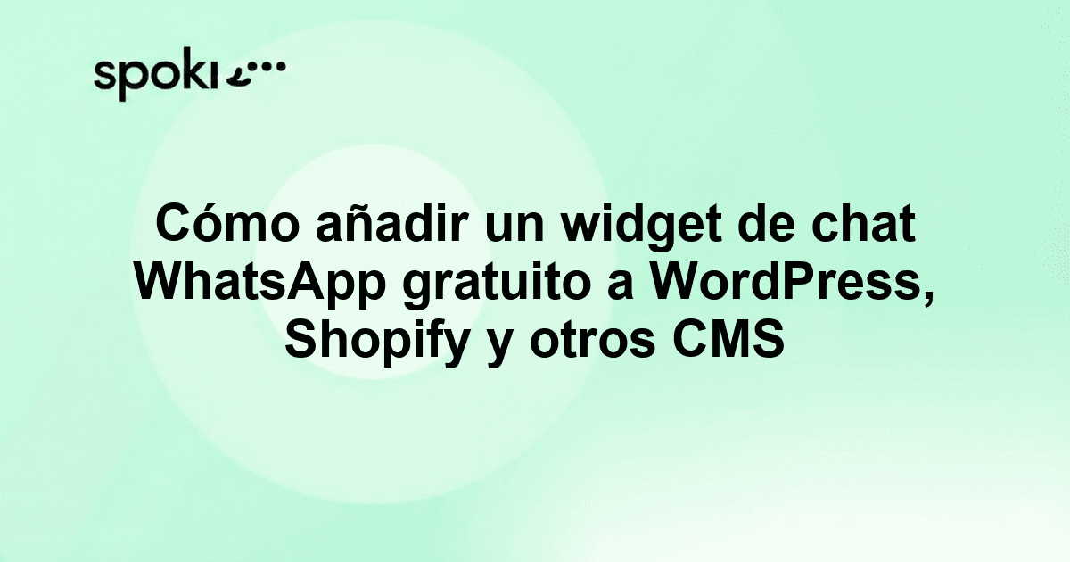 Cómo añadir un widget de chat WhatsApp gratuito a WordPress, Shopify y otros CMS
