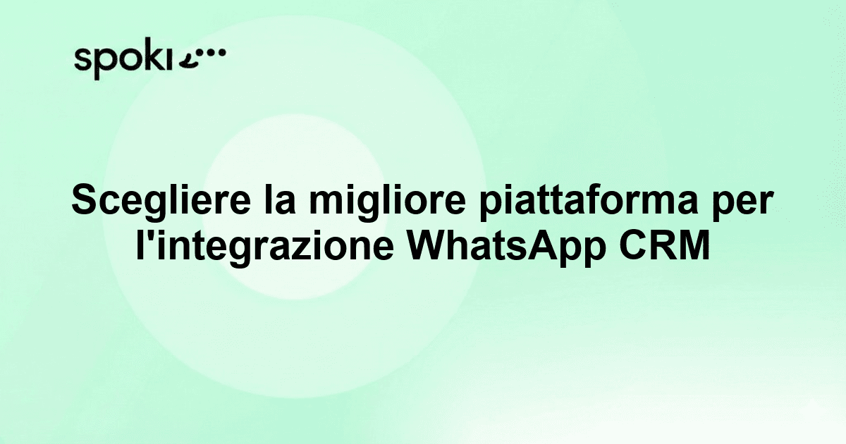Choosing the Best Platform for WhatsApp CRM Integration