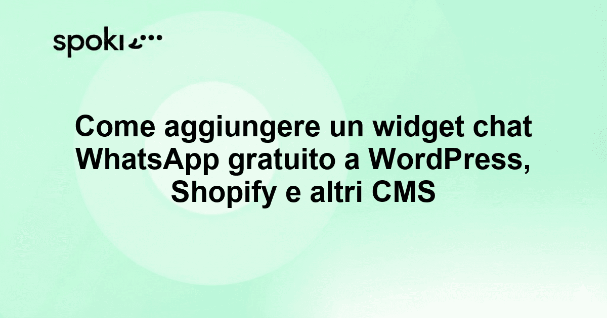 Come aggiungere un widget chat WhatsApp gratuito a WordPress, Shopify e altri CMS