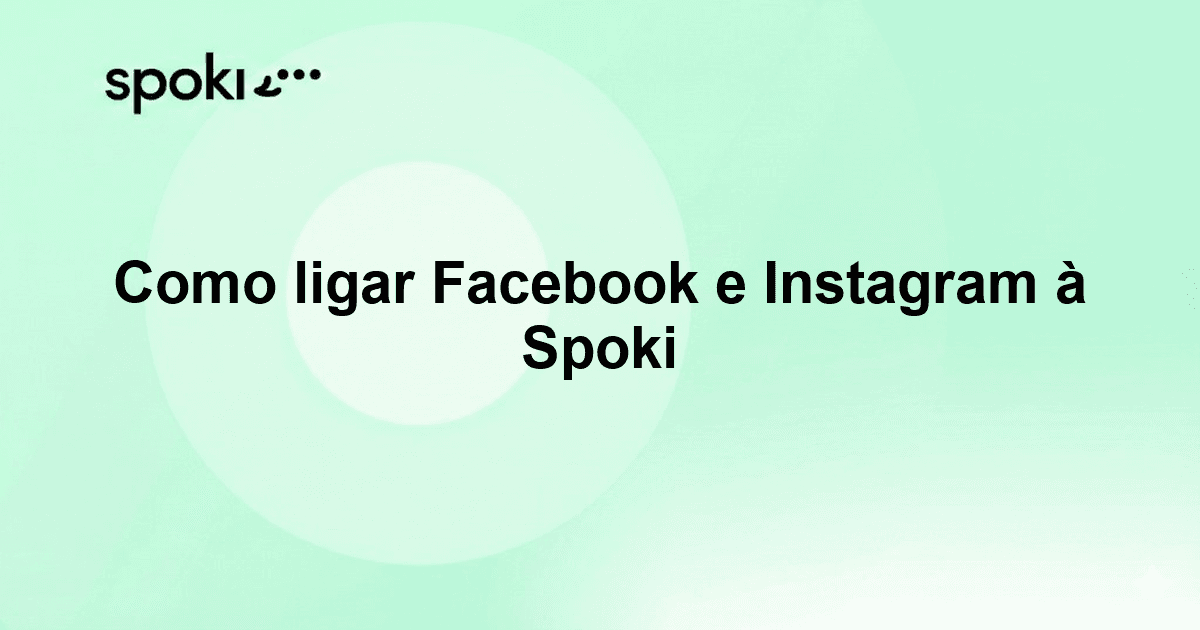 Como ligar Facebook e Instagram à Spoki