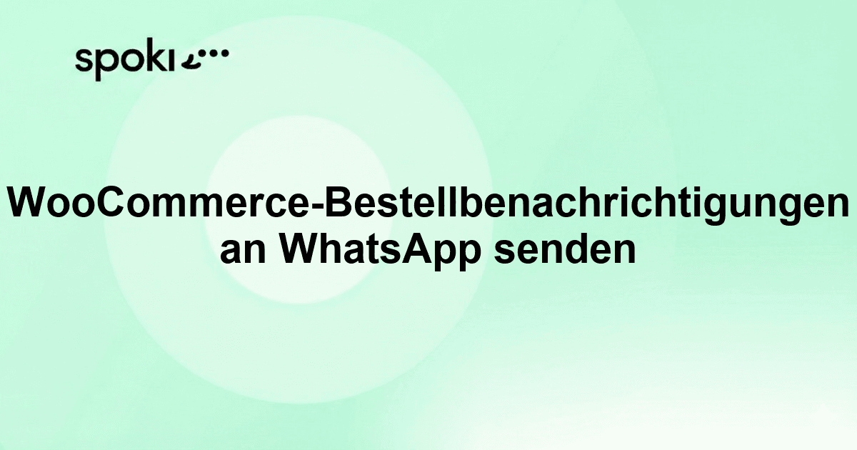 WooCommerce-Bestellbenachrichtigungen an WhatsApp senden